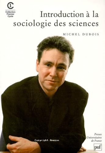 Introduction à la sociologie des sciences et des connaissances scientifiques