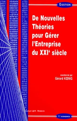 De Nouvelles théories pour gérer l'entreprise du XXI siècle