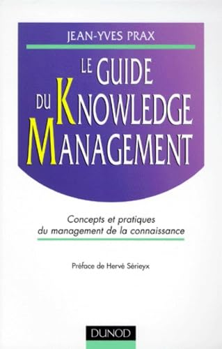 Le guide du knowledge management 