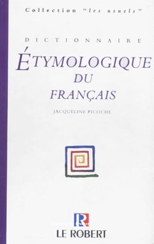 Dictionnaire étymologique du Français