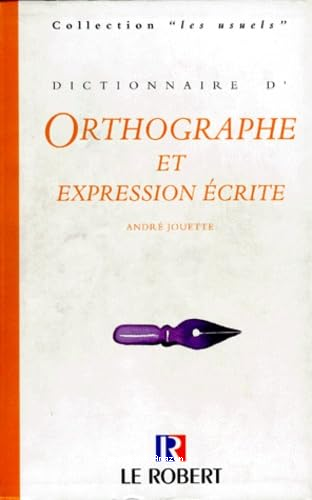 Dictionnaire d'orthographe et d'expression écrite