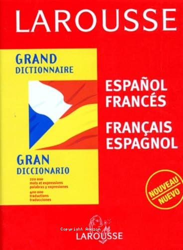 Grand dictionnaire espagnol-français, français-espagnol