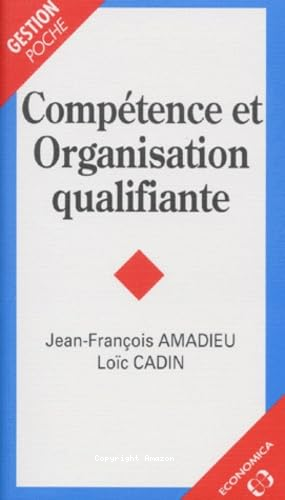 Compétence et organisation qualifiante