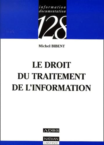 Le droit du traitement de l'information