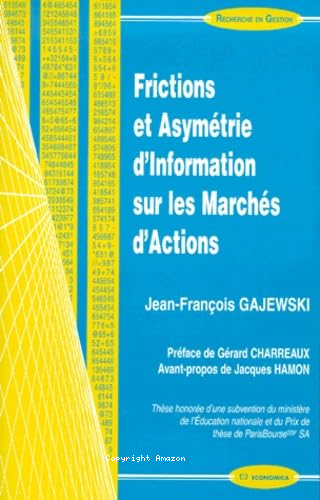 Frictions et asymétrie d'information sur les marchés d'actions