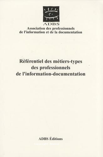 Référentiel des métiers-types des professionnels de l'information-documentation