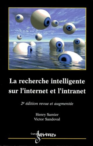 La recherche intelligente sur l'internet et l'intranet 