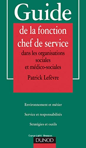 Guide de la fonction chef de service dans les organisations sociales et médico-sociales 