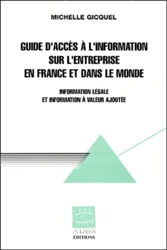 Guide d'accès à l'information sur l'entreprise en France et dans le monde 