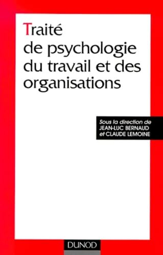 Traité de psychologie du travail et des organisations