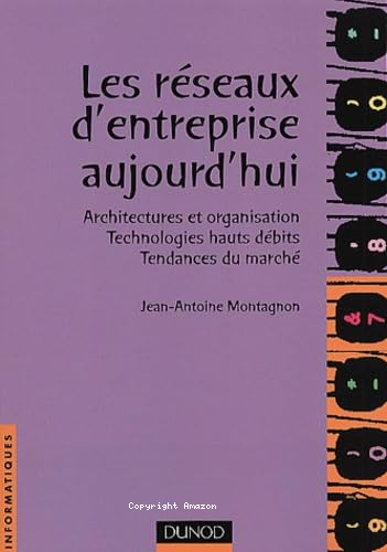 Les réseaux d'entreprise aujourd'hui 