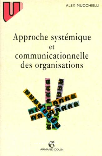 Approche systémique et communicationnelle des organisations