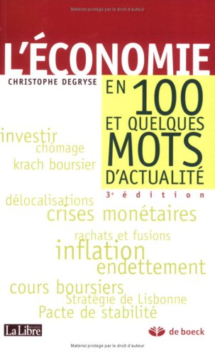 L'Economie en 100 [cent] et quelques mots d'actualité