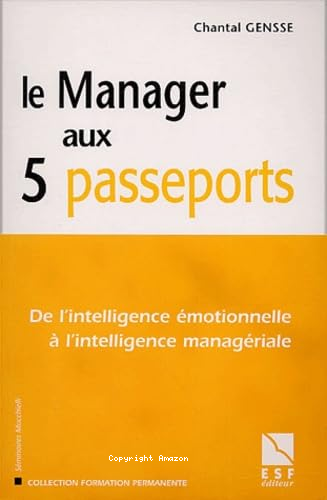 Le Manager aux 5 [cinq] passeports 