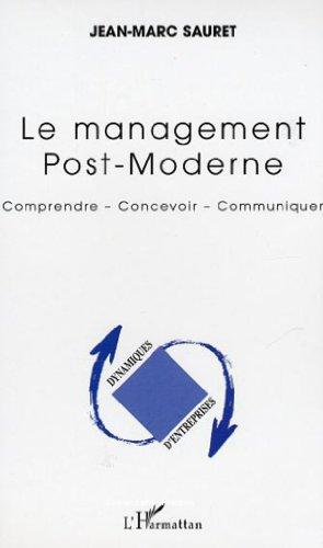 Le Management post - moderne 